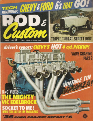 ROD & CUSTOM 1969 APR - CHEVY 4 POWER, VALVE SHAPING, VIC EDELBROCK